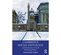 Cambridge Social Ontology - SladeCaffarel Yannick PHARE Maison des sciences economiques 106 Boulevard de lHopital 75013 Paris France - Taylor amp Francis SladeCaffarel Yannick PHARE Maison des science