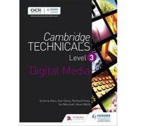 Cambridge Technicals Level 3 Digital Media (Cambridge Technicals 2016) - [Version Originale] Inconnu (Auteur)