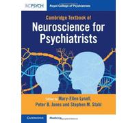 Cambridge Textbook of Neuroscience for Psychiatrists – Cambridge University Press