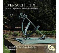 Cambridge The Choir of Christ's College;Sidharth Prabu-Naik;Gabriel Harley;David Rowland - Even Such is Time: Music by Finzi Leighton Howells Walton [Import]