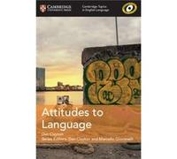 Cambridge Topics in English Language Attitudes to Language by Dan Clayton Inconnu (Auteur)