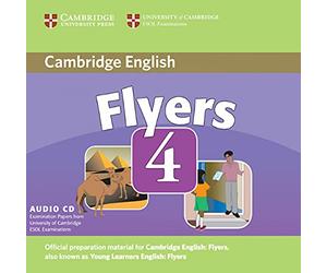 Cambridge Young Learners English Tests Flyers 4 Audio CD: Examination Papers from the University of Cambridge ESOL Examinations