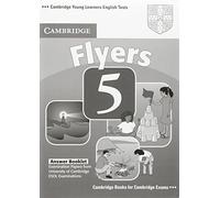 Cambridge Young Learners English Tests Flyers 5 Answer Booklet: Examination Papers from the University of Cambridge ESOL Examinations