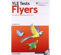 Cambridge Young Learners English Tests: Flyers Teacher's Pack (Student's Book and Audio CD and Teacher's Booklet): Practice tests for the YLE Tests - Flyers by Petrina Cliff (January 31,2011)