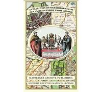 Cambridgeshire 1611 - 1836 - Fold Up Map That Includes Four Historic Maps Of Cambridgeshire, John Speed's County Map Of 1611, Johan Blaeu's County Map Of 1648, Thomas Moule's County Map Of 1836 And Th