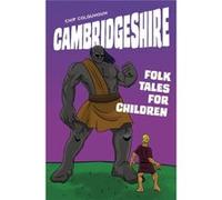 Cambridgeshire Folk Tales For Children (Paperback) Chip Colquhoun, (Auteur)