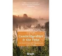 Cambridgeshire The Fens Slow Travel by Lucy Grewcock Lucy Grewcock (Auteur)