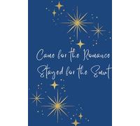 Came for the Romance stayed for the Smut: Love and Lies Journal