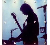 Camel - Never Let Go Import, Live Edition by Camel (1993) Audio CD