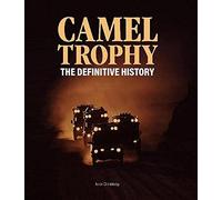 Camel Trophy: The Definitive History