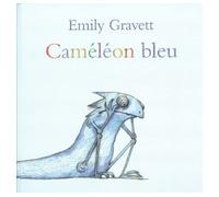Cameleon bleu - Emily Gravett - Kaleidoscope - relié - Album jeunesse dès 3 ans