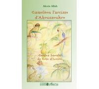 Caméléon l'artiste d'Ahoussoukro Contes baoulé de Côte d'Ivoire - Alexis Allah - L'harmattan - broché - Contes / Légendes