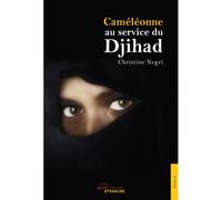 Caméléonne au service du Djihad - Christine Negri - Jets D'encre - broché - Roman