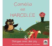 Camélia est harcelée