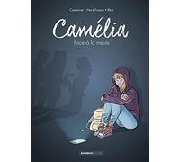 Camélia - histoire complète: Face à la meute