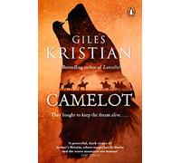 Camelot: The second epic Arthurian tale by the Sunday Times bestselling author of Lancelot