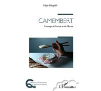 Han Huynh – Camembert – Fromage de France et du Monde – Broché