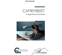 Camembert: Fromage de France et du Monde