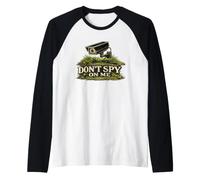 Caméra de confidentialité Humour de Surveillance drôle Don't Spy on Me Manche Raglan