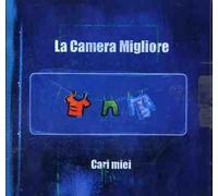 Camera Migliore La - Cari Miei