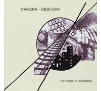 Camera Obscura - Horizons of Suburbia (Extended) [Import]
