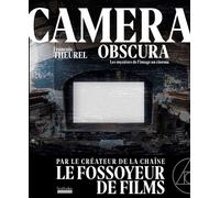 Camera Obscura - Voyage Dans Les Mystères Du Cinéma