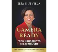 Camera Ready: From Hardship to the Spotlight