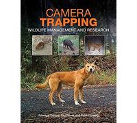 Camera Trapping: Wildlife Management And Research