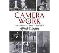Camera Work: The Complete Image Collection