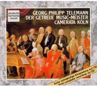 Camerata Köln - Der getreue Music-Meister