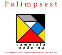 Camerata Moderna / Palimpsest