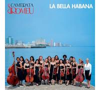 Camerata Romeu et Zeniada Romeu – Bella Habana – CD – NAXOS