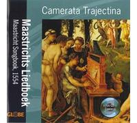 Camerata Trajectina - Maastrichts Liedboek 1554