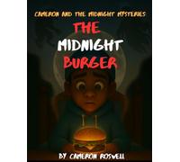 Cameron and the Midnight Mysteries: The Midnight Burger