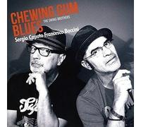 Caputo & Baccini – Chewing Gum Blues – Import