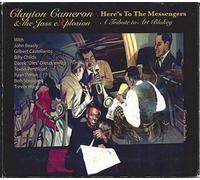 Cameron, Clayton - Here's The Messengers: Tribute to Art Blakey