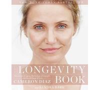 Cameron Diaz Sandra Bark The Longevity Book (Relié)