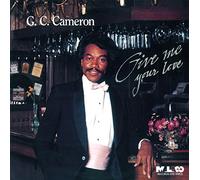 Cameron, G.c. - Give Me Your Love