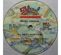Cameron, Rafael - All That S Good to Me / Boogie