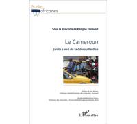 Kengne Fodouop – Cameroun jardin sacré de la débrouillardise – Étude – Broché