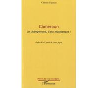Cameroun - Le Changement, C'est Maintenant !