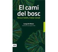 Cami Del Bosc: Buscar Bolets, Trobar Consol Litt Woon, Long (Auteur)