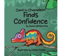 Cami The Chameleon Finds Confidence