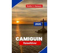Camiguin Reiseführer 2026: Entdecken Sie Vulkane, Wasserfälle, weiße Sandstrände, lokale Kultur und praktische Tipps für Ihren Urlaub in die Philippinen