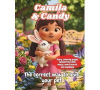 Camila & Candy: The correct way to love your pet