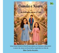 Camila e Kiara: A Estrada para o Céu