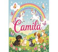 Camila Personalized Coloring Book: This fun and engaging kids coloring book features a bright, glossy cover with a cool original girl-themed design ... and screen-free fun at home or on the go.