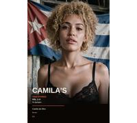 Camila's True Stories - Special Edition 1-3: Raw Stories, Real Desire, No Apologies