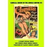 Camilla: Queen Of The Jungle Empire Comics #5: Email Request Classic Comics Library Catalog