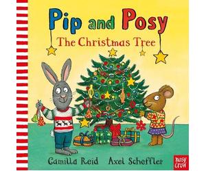 Camilla Reid Pip and Posy: The Christmas Tree (Relié) Pip and Posy